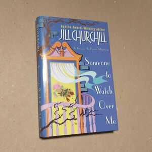 Someone To Watch Over Me by Jill Churchill.